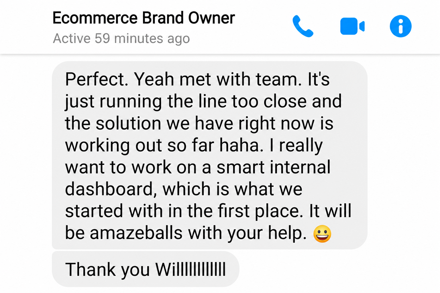 Client message: I really want to work on a smart internal dashboard, it will be amazeballs with your help. Thank you.